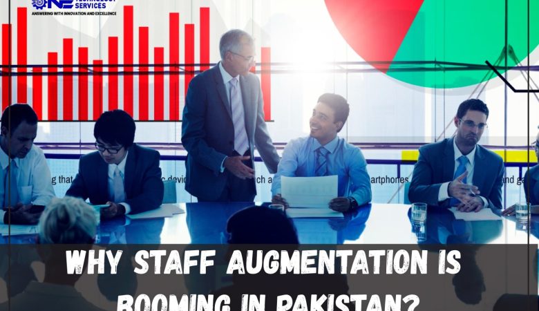 Why Staff Augmentation is Booming in Pakistan?