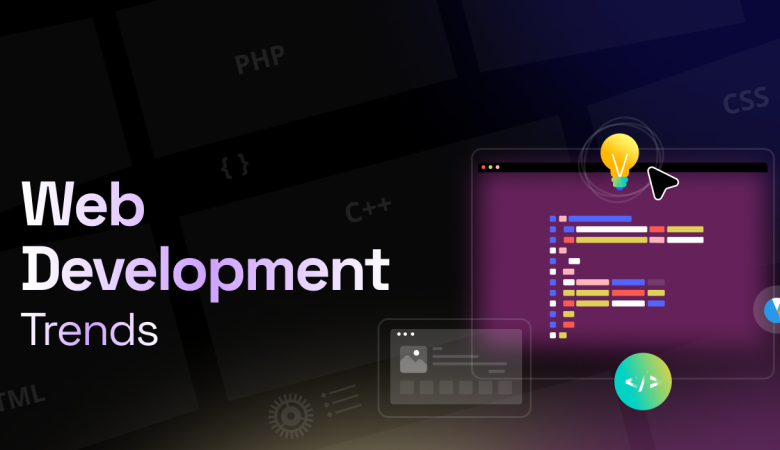 Top Web Development Trends You Need to Know in 2024